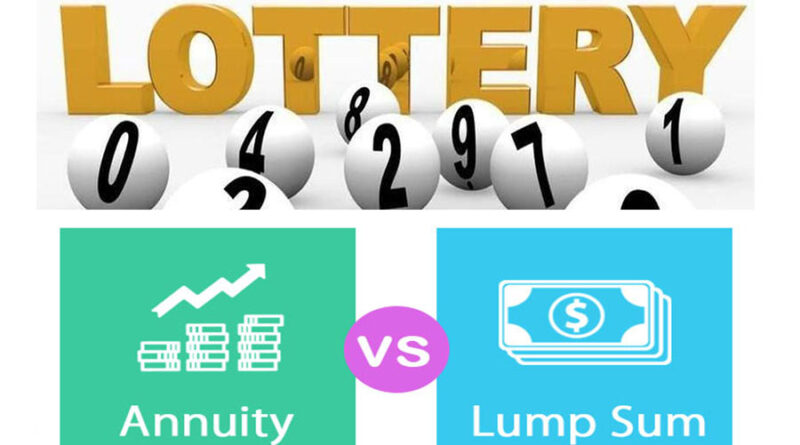 Winning the lottery Lump Sum vs Annuity Which Should You Take