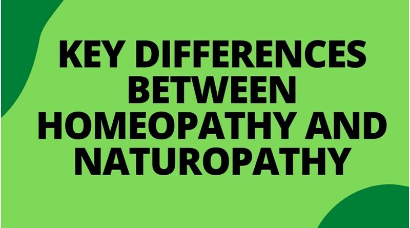 Key Differences Between Homeopathy and Naturopathy
