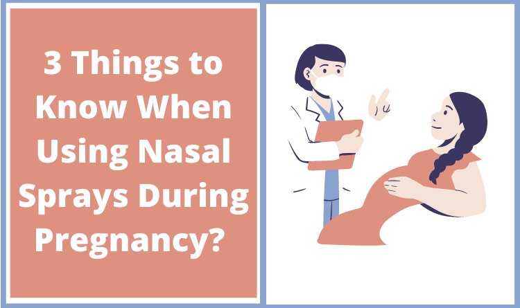 3 Reasons Why You Should Use Nasal Sprays During Pregnancy