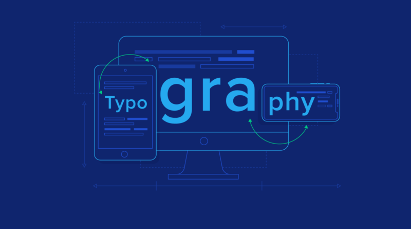 How to use typography in web design: tips for effective communication